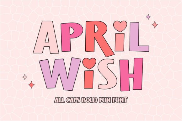 April Wish: A Friendly All-Caps Display Font for Creative Projects