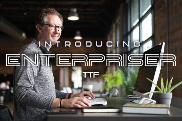 Enterpriser: Defining the Future of Stylish Techno Typography in Digital and Print Media