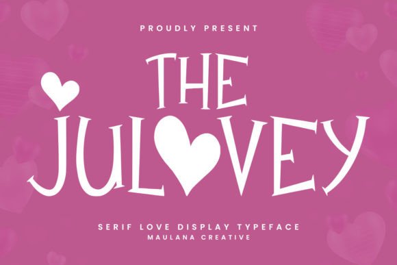 Julovey: A Romantic Serif Display Font for Modern Love