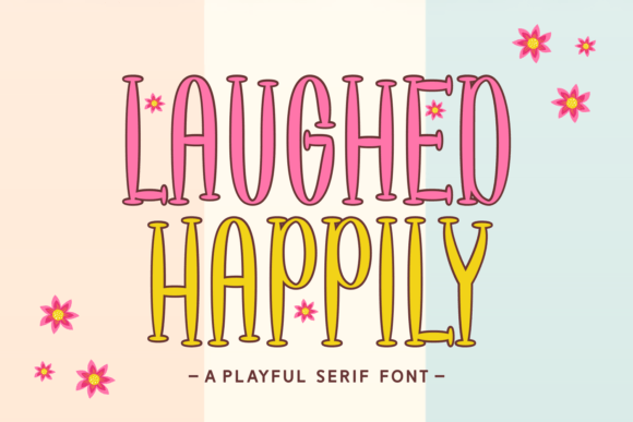 Laughed Happily: The Display Font That Brings Joy to Your Designs